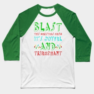 Blast This Christmas Music! Baseball T-Shirt